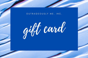 Outrageously Me. Inc Gift Card